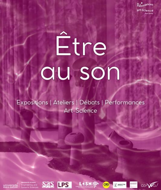 Être au son - Résonances art-science Paris-Saclay